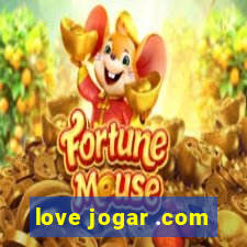 love jogar .com